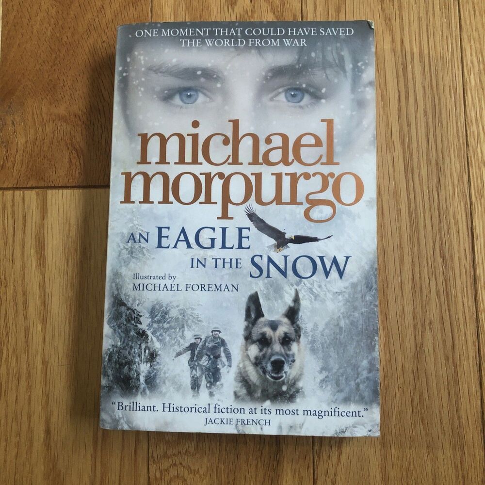 An Eagle in the Snow by Michael Morpurgo (Paperback, 2016)